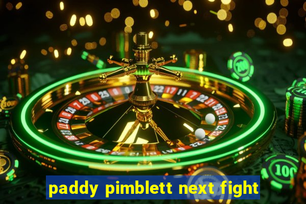 paddy pimblett next fight